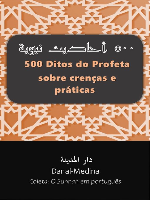 Title details for 500 Ditos do Profeta  sobre crenças e práticas by Dar al-Medina (Português) - Available